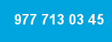 977 713 03 45
